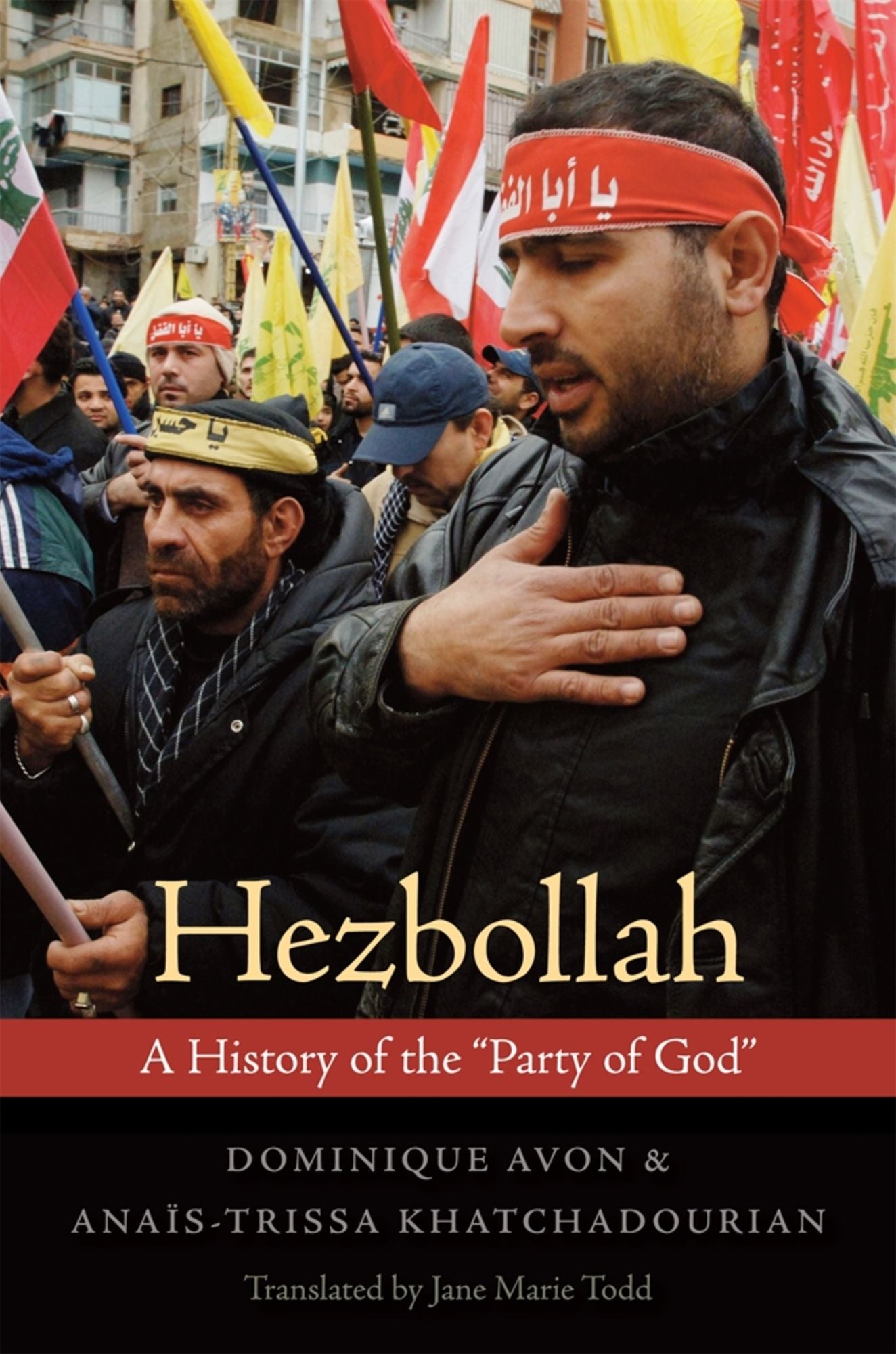 Hezbollah: A History of the "Party of God"