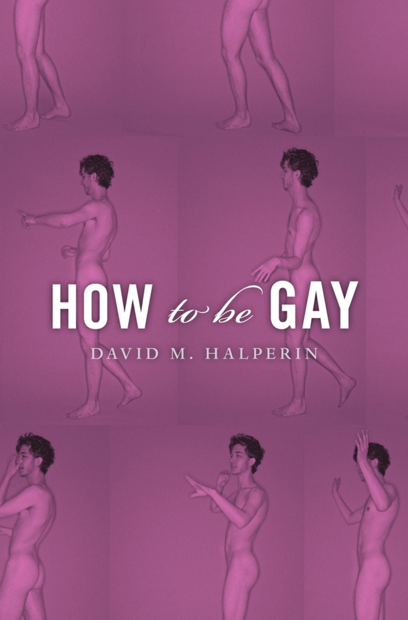 How To Be Gay