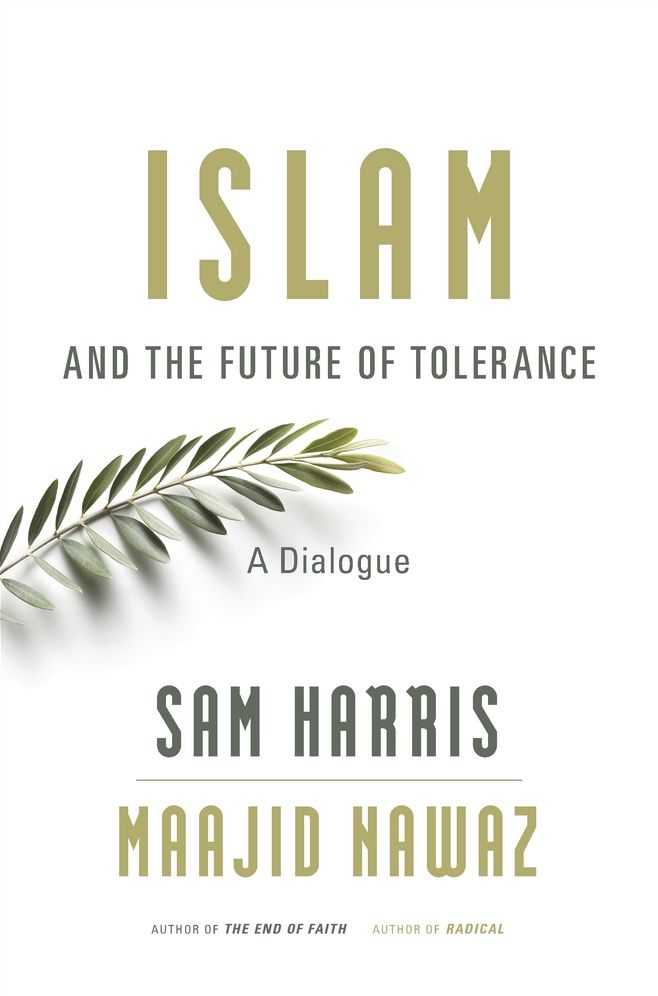 Islam and the Future of Tolerance: A Dialogue