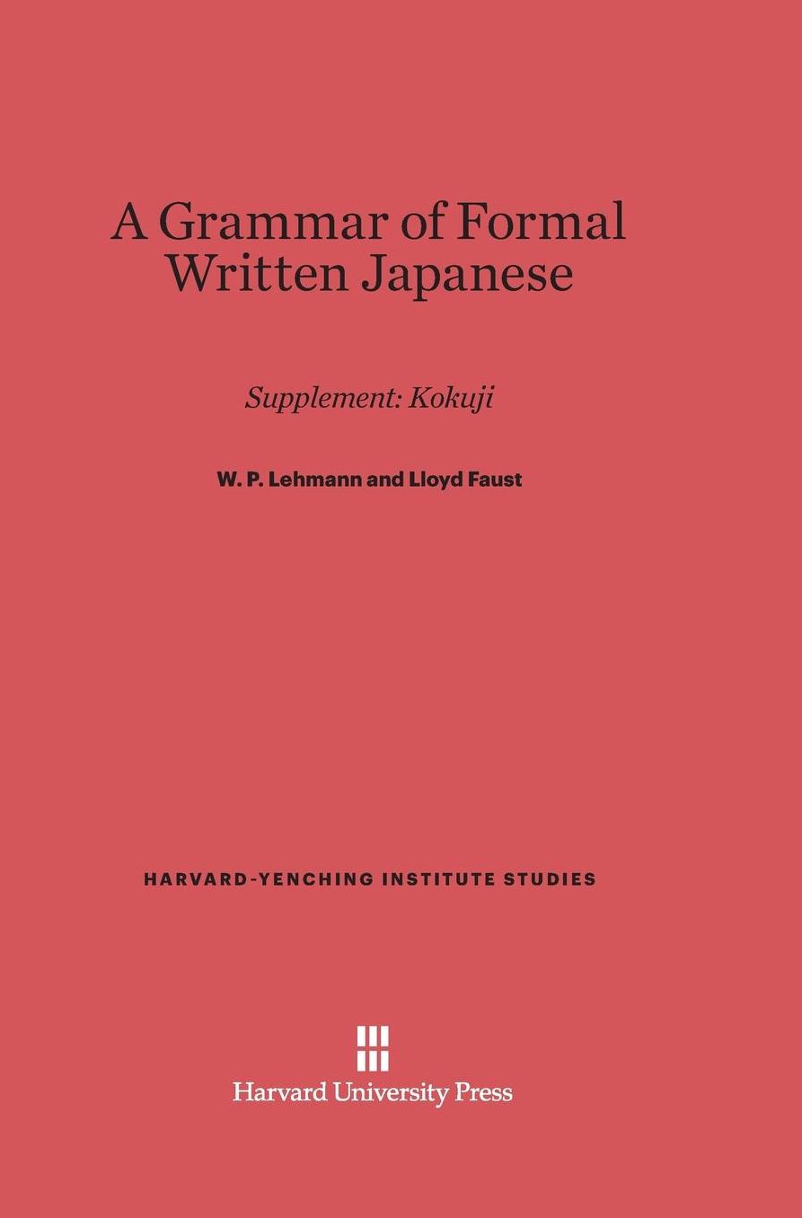 A Grammar of Formal Written Japanese. Supplement: Kokuji