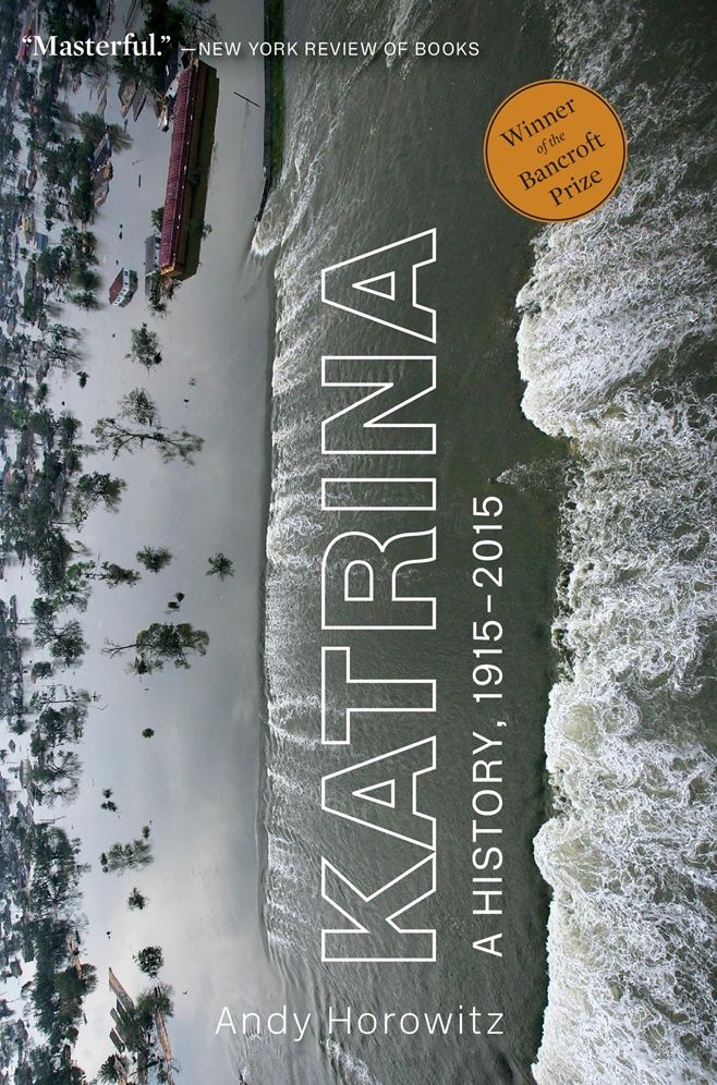 Katrina: A History, 1915-2015