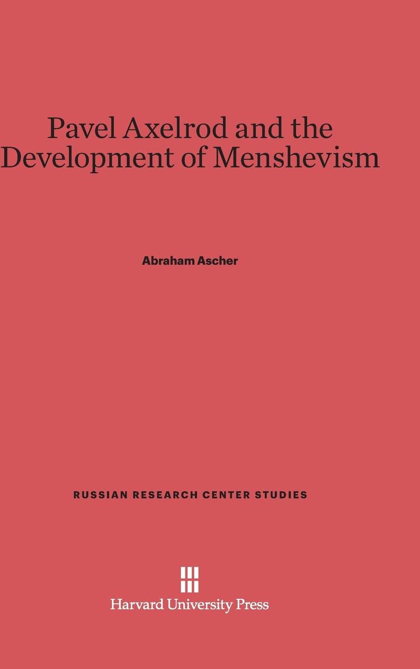 Pavel Axelrod and the Development of Menshevism