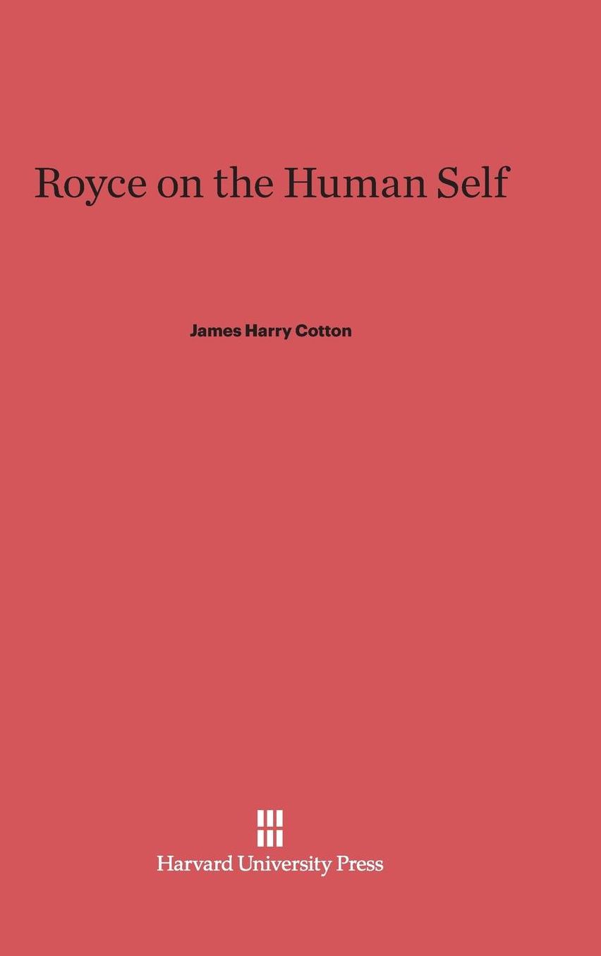 Royce on the Human Self