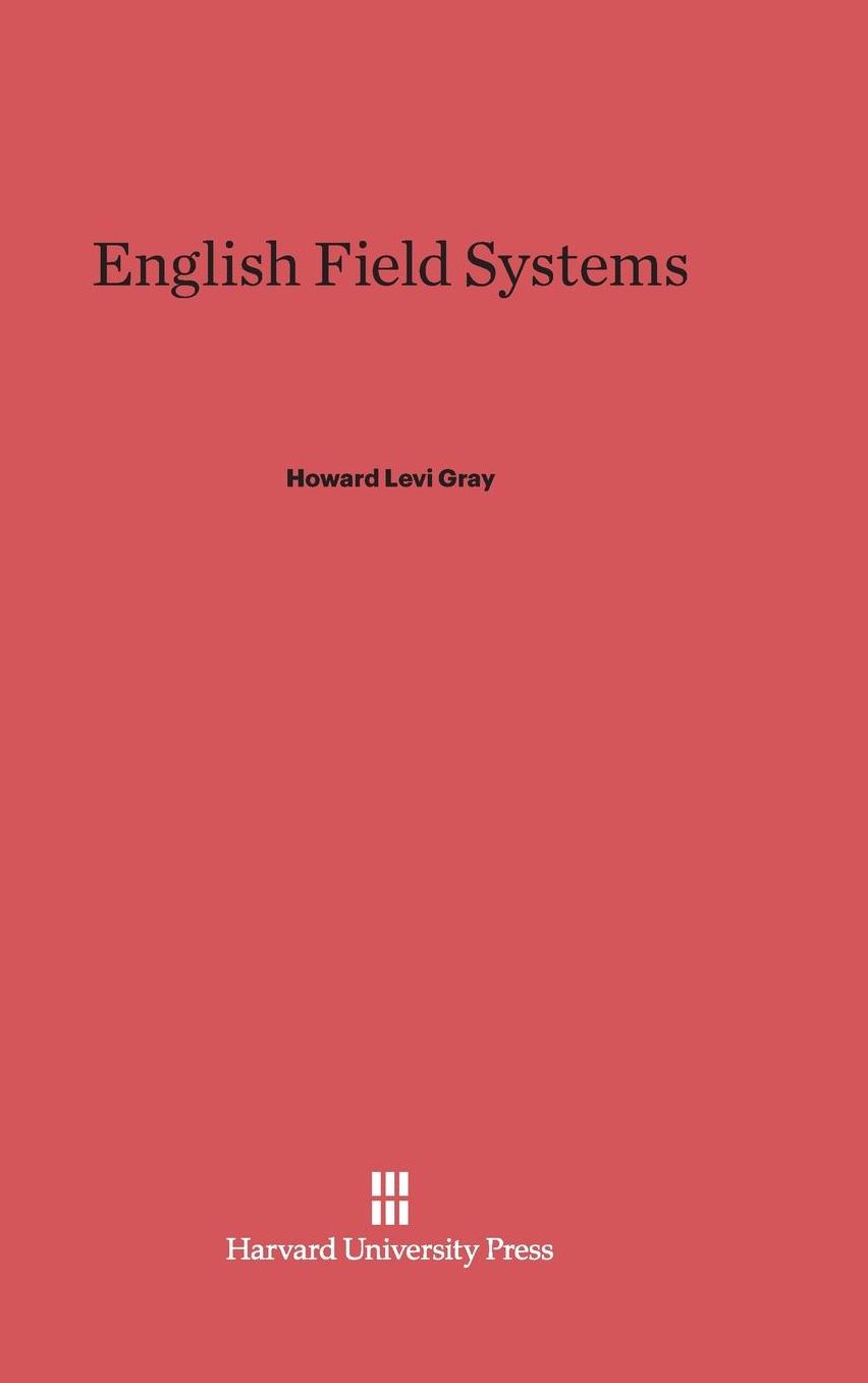 English Field Systems: Reprint of 1915 edition