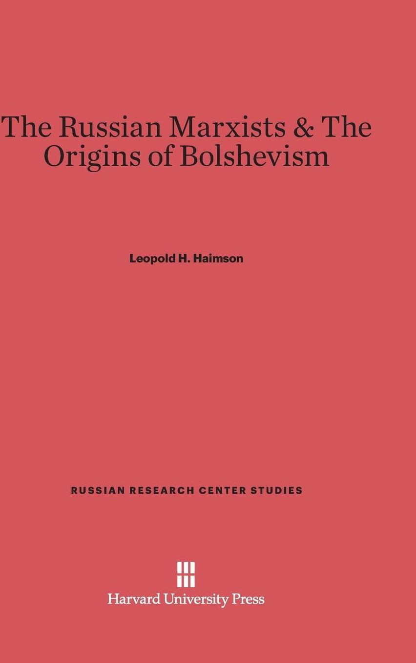 The Russian Marxists & the Origins of Bolshevism