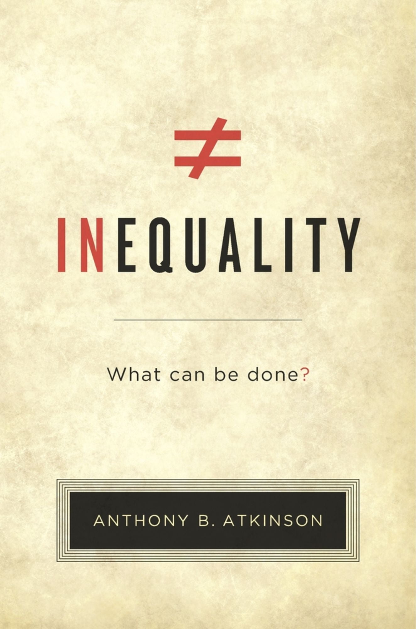 Inequality: What Can Be Done?