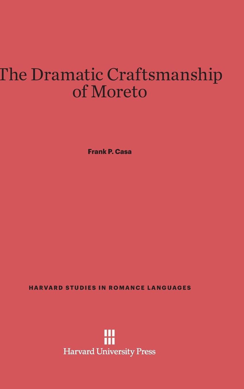 The Dramatic Craftsmanship of Moreto
