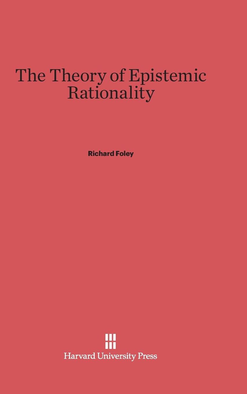The Theory of Epistemic Rationality