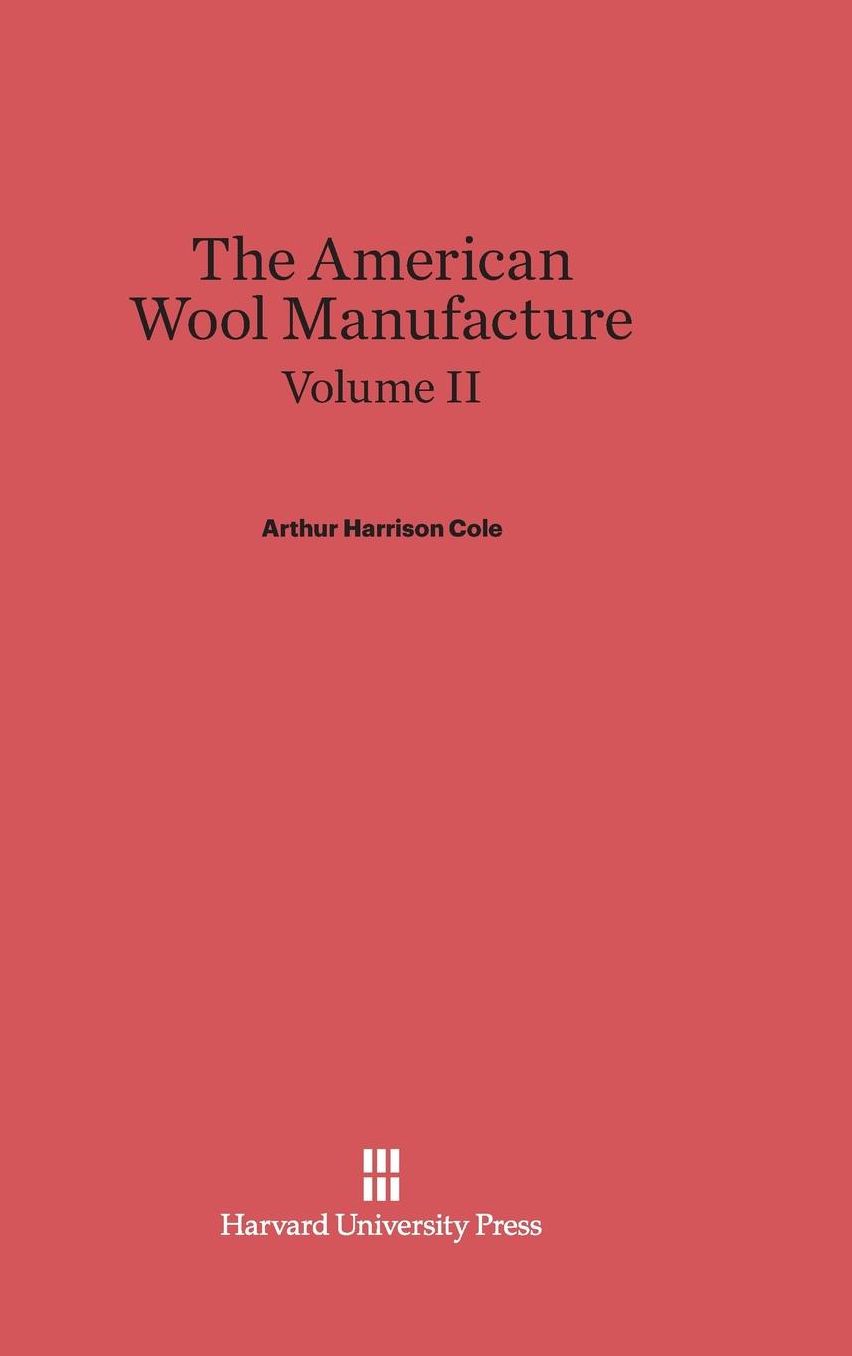 The American Wool Manufacture, Volume II
