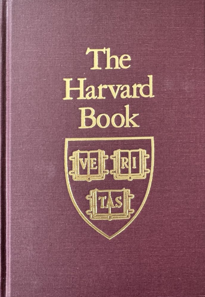 The Harvard Book: Selections from Three Centuries
