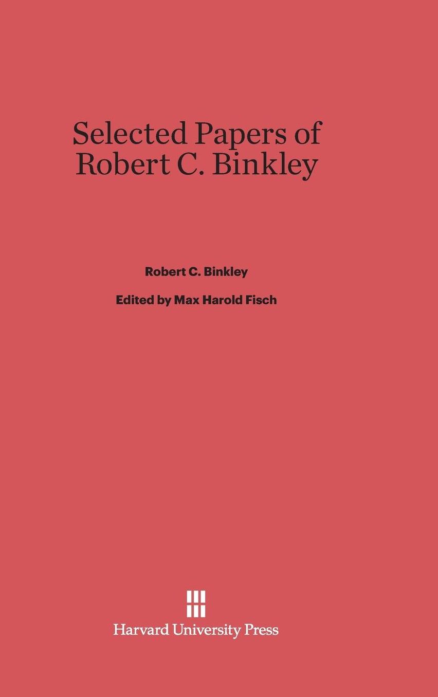 Selected Papers of Robert C. Binkley