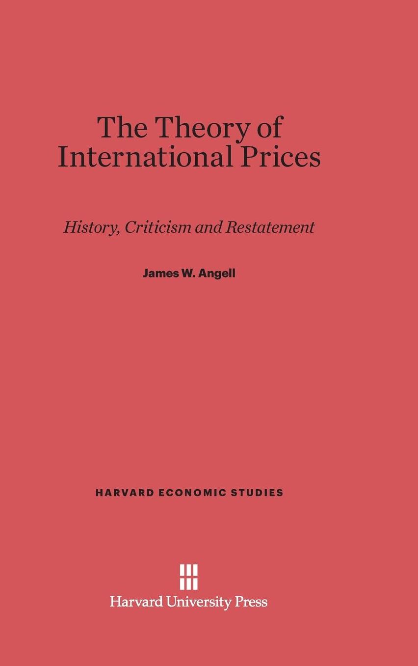 The Theory of International Prices: History, Criticism and Restatement