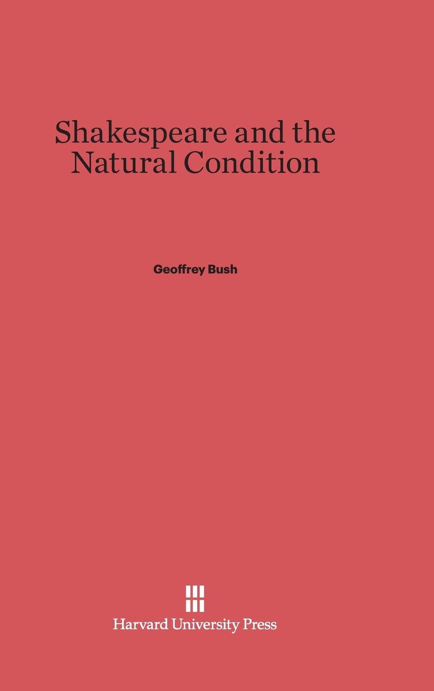 Shakespeare and the Natural Condition