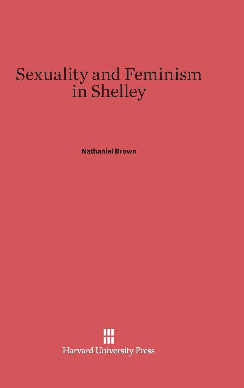 Sexuality and Feminism in Shelley