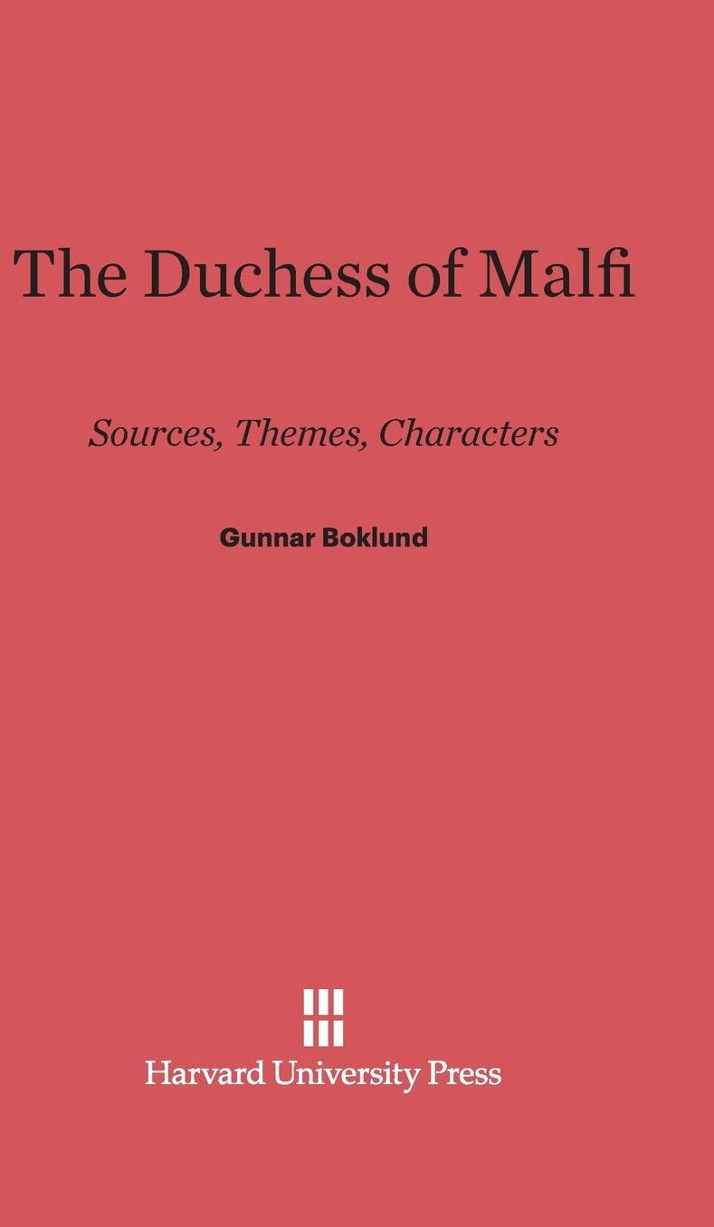 The Duchess of Malfi: Sources, Themes, Characters
