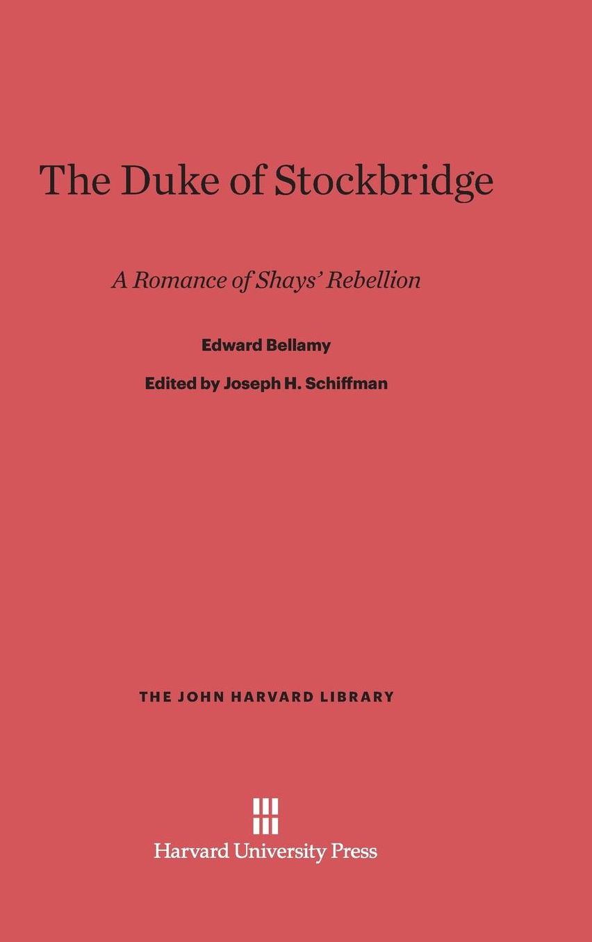 The Duke of Stockbridge: A Romance of Shays' Rebellion