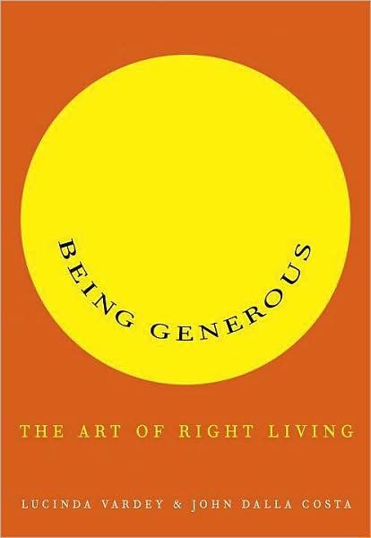 Being Generous: The Art of Right Living