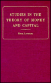 Studies in the Theory of Money and Capital