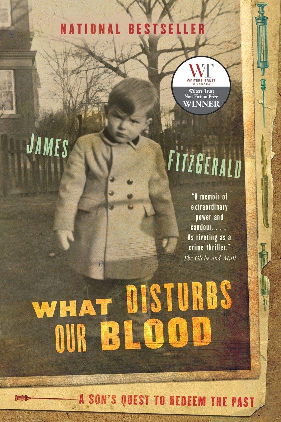 What Disturbs Our Blood: A Son's Quest to Redeem the Past
