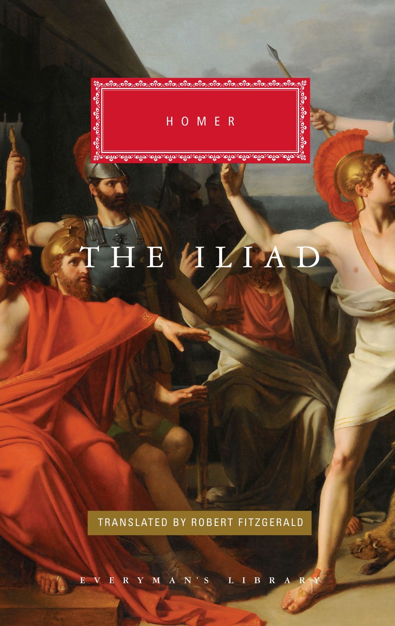 The Iliad (Everyman's Library edition) (Fitzgerald translation)