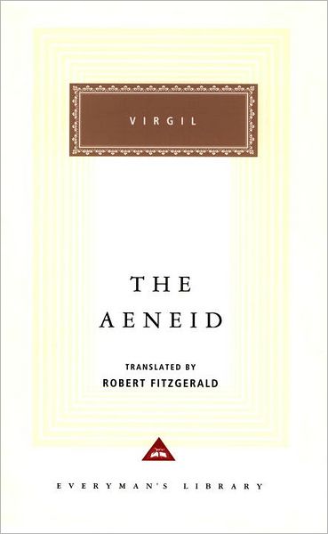 The Aeneid (Fitzgerald translation) (Everyman's Library)