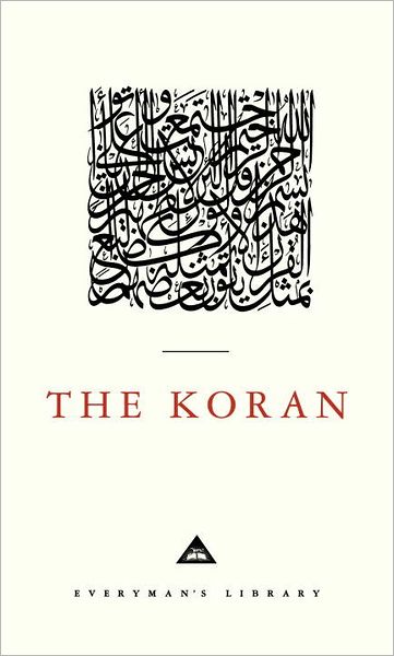 The Meaning of the Glorious Koran: An Explanatory Translation by Marmaduke Pickthall (Everyman's Library)