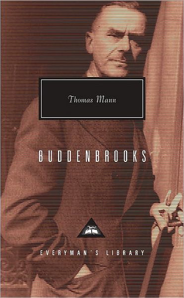 Buddenbrooks: The Decline of a Family (Woods translation) (Everyman's Library)
