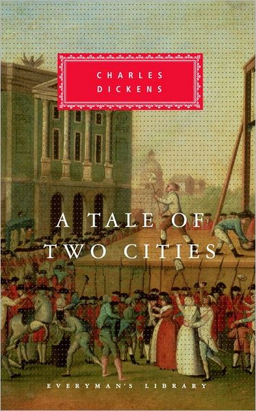 A Tale of Two Cities (Everyman's Library Series)