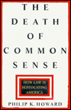 The Death of Common Sense: How Law Is Suffocating America