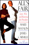 All's Fair: Love, War, And Running For President