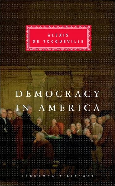 Democracy in America (Everyman's Library)