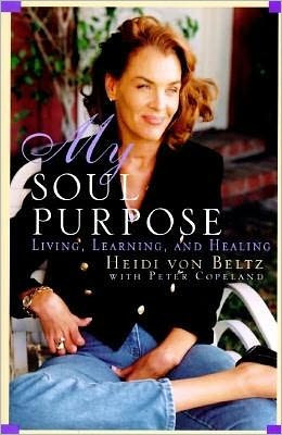 My Soul Purpose: Living, Learning, and Healing
