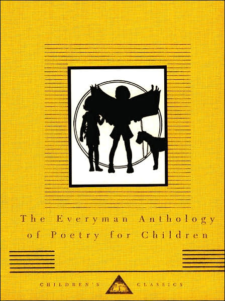 The Everyman Anthology of Poetry for Children (Everyman's Library)