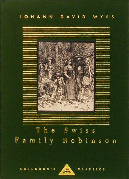 The Swiss Family Robinson (Everyman's Library)