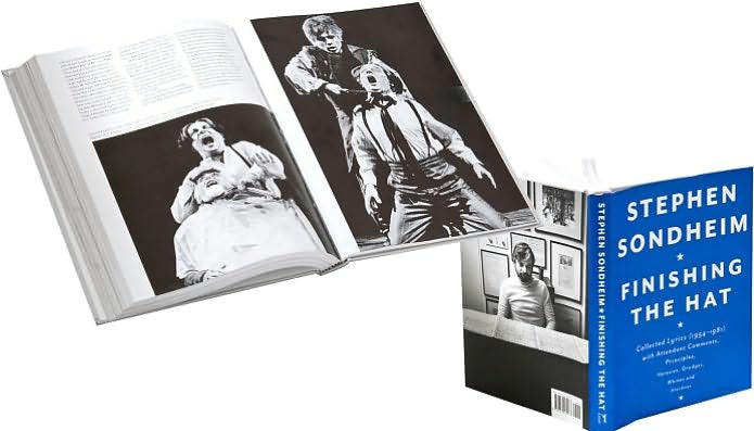 Finishing the Hat: Collected Lyrics (1954-1981) with Attendant Comments, Principles, Heresies, Grudges, Whines and Anecdotes