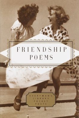 Friendship Poems (Everyman's Library)