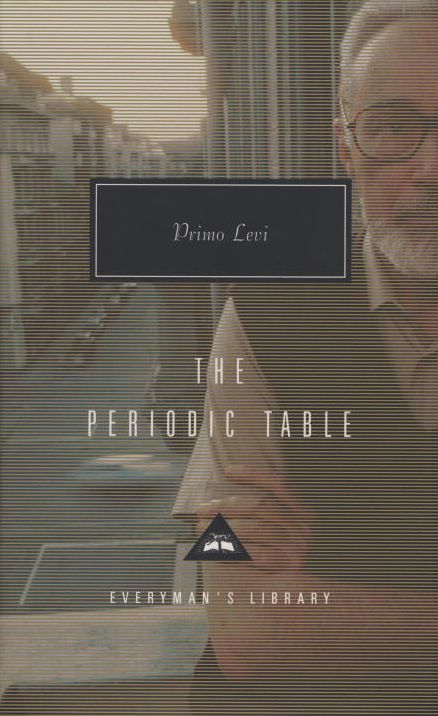 The Periodic Table (Everyman's Library)