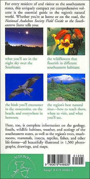 National Audubon Society Field Guide to the Southeastern States: Alabama, Arkansas, Georgia, Kentucky, Lousiana, Mississippi, North Carolina, South Carolina, Tennessee