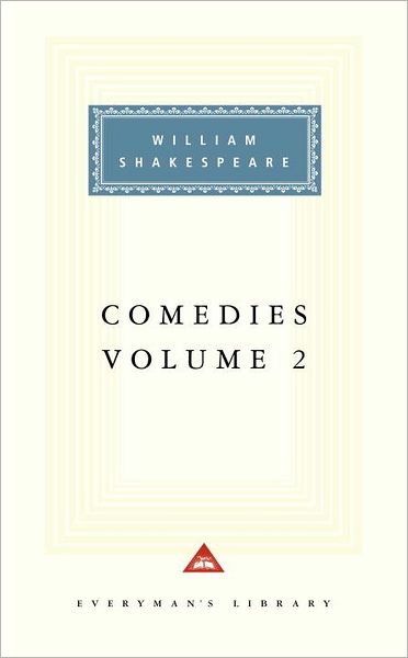 Comedies: Volume 2 (Everyman's Library)