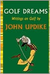 Golf Dreams: Writings on Golf