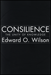 Consilience: The Unity of Knowledge