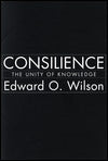 Consilience: The Unity of Knowledge