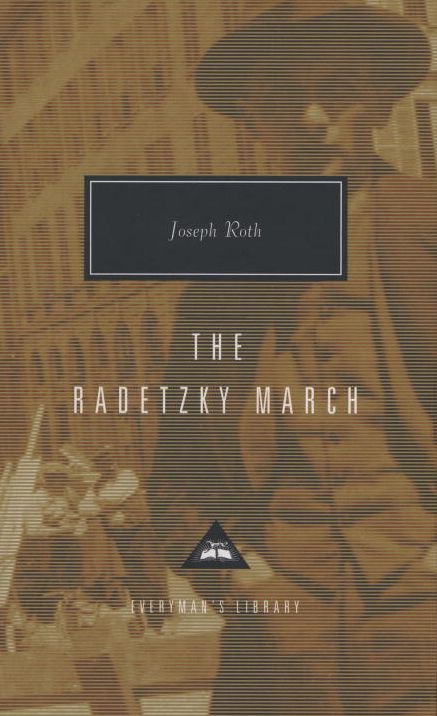 The Radetzky March (Everyman's Library)