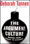 The Argument Culture: Moving from Debate to Dialogue