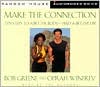 Make the Connection: Ten Steps to a Better Body and a Better Life (2 CD's)