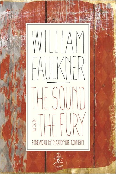 The Sound and the Fury (Modern Library Series)