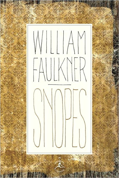 Snopes: The Hamlet, The Town, The Mansion (Modern Library Series)