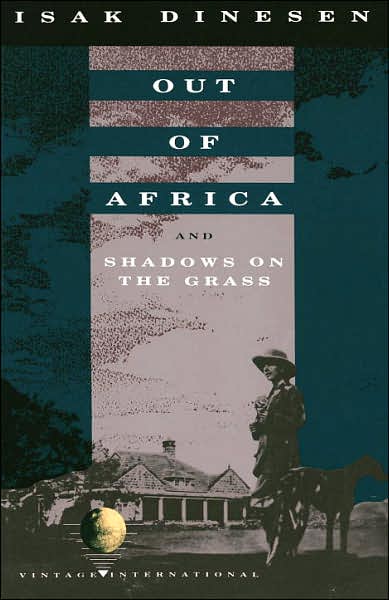 Out of Africa and Shadows on the Grass