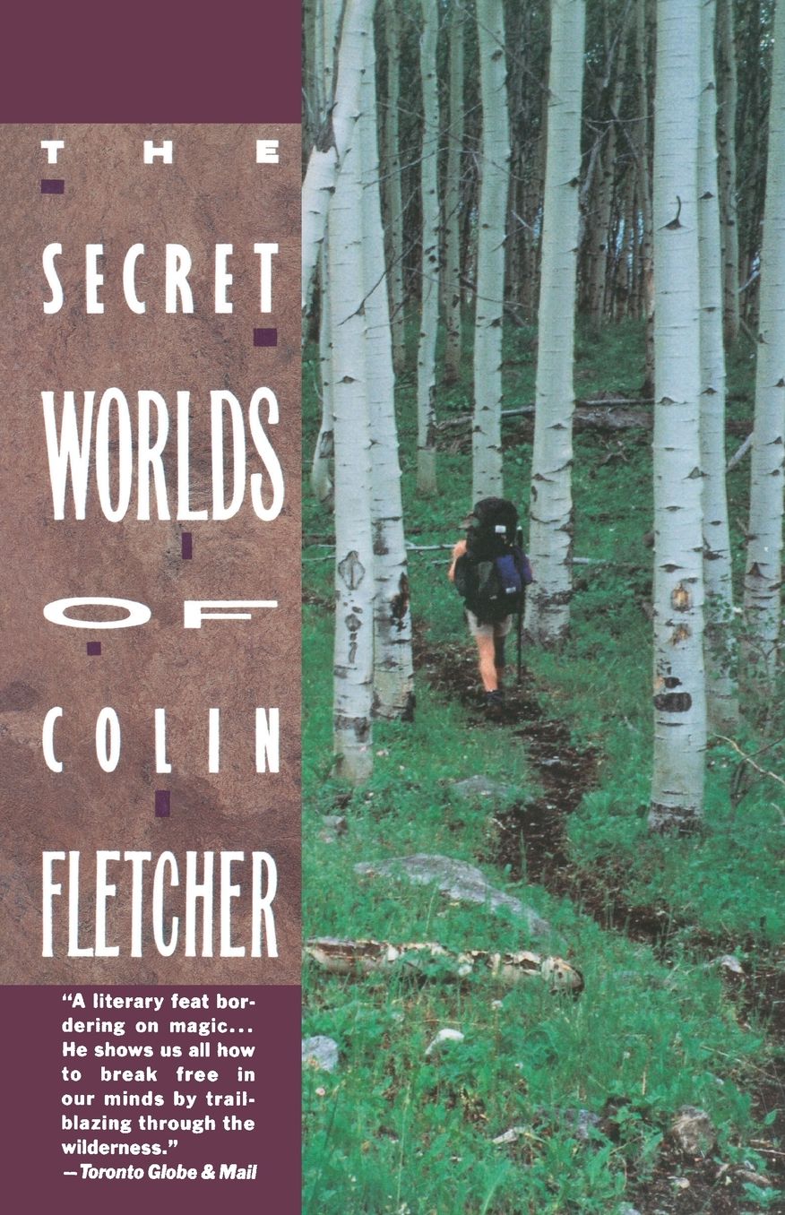 Secret Worlds of Colin Fletcher