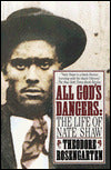 All God's Dangers: The Life of Nate Shaw